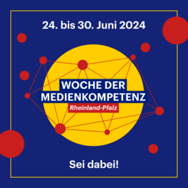 5. Woche der Medienkompetenz von 24. bis 30. Juni 2024 in Rheinland-Pfalz