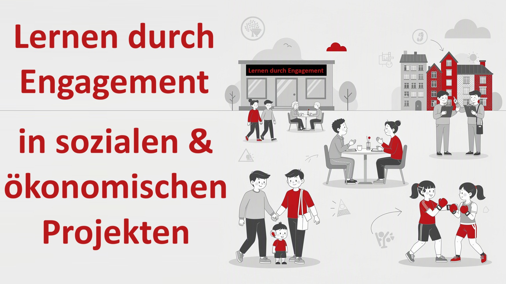 Das Bild zeigt verschiedene Szenen in sozialen oder ökonomischen Projekte als einfache Skizze. Verbunden mit dem Schriftzug "Lernen durch Engagement in sozialen und ökonomischen Projekten". Das Bild ist KI generiert.