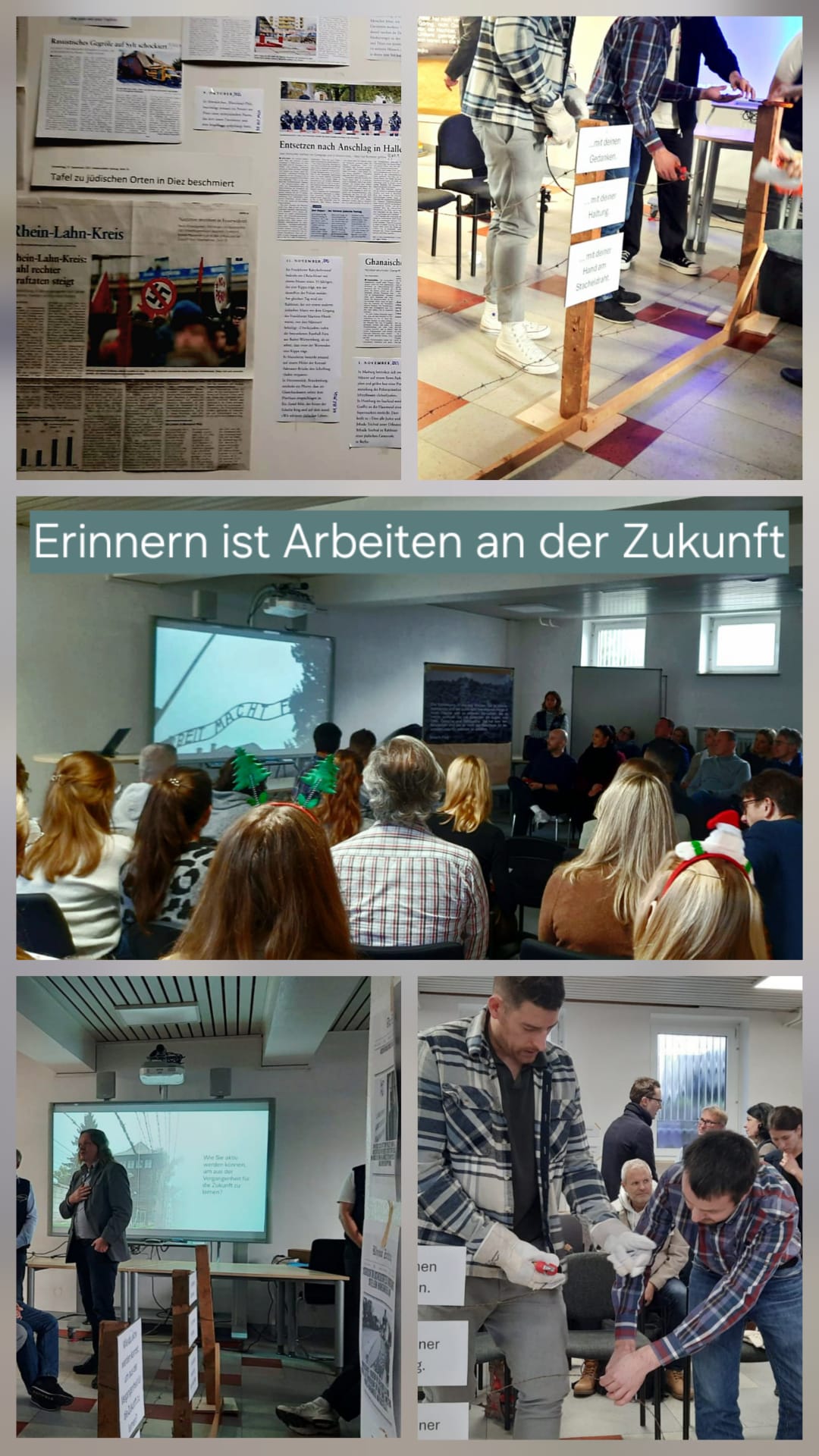 Das Bild zeigt vier Szenen der Projektpräsentation "Erinnern ist Arbeiten an der Zukunft" - ausgestellte Zeitungsartikel sowie Zuschauer, die einen angefertigten Film ansehen und aufgestellten Stacheldraht zerschneiden.