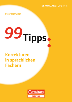 99 Tipps -  Korrekturen in sprachlichen Fächern. 